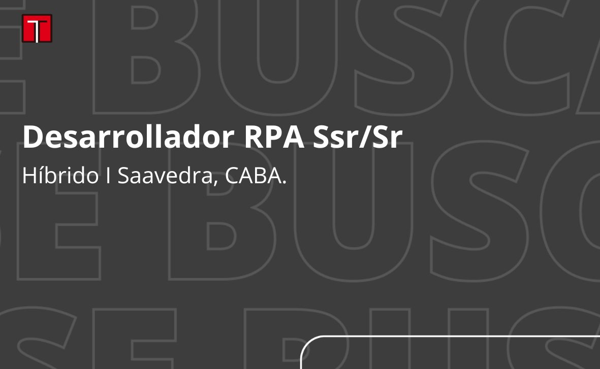 Desarrollador RPA Ssr/Sr