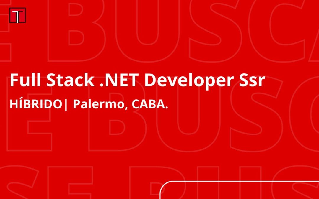 Full Stack .NET Developer Ssr (Hibrido)