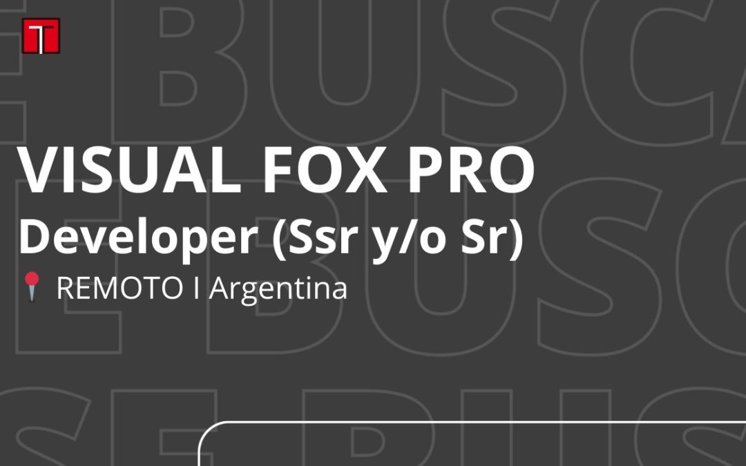 Desarrollador Visual Fox Pro (Ssr y Sr)