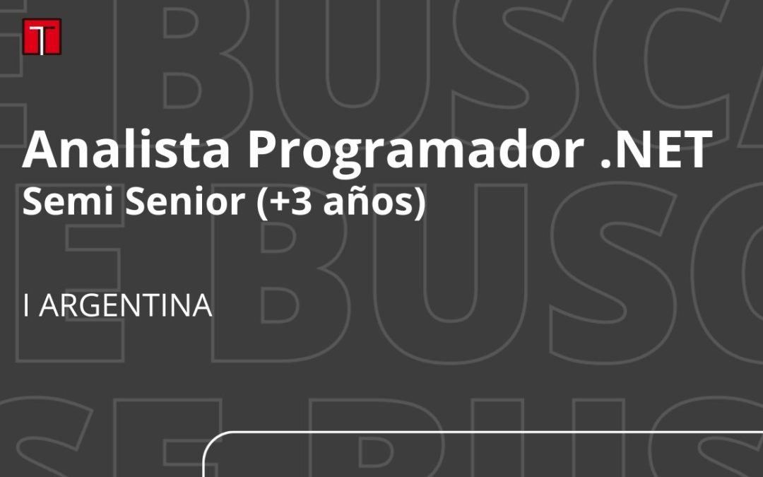 Analista Programador .NET (Semi Senior)